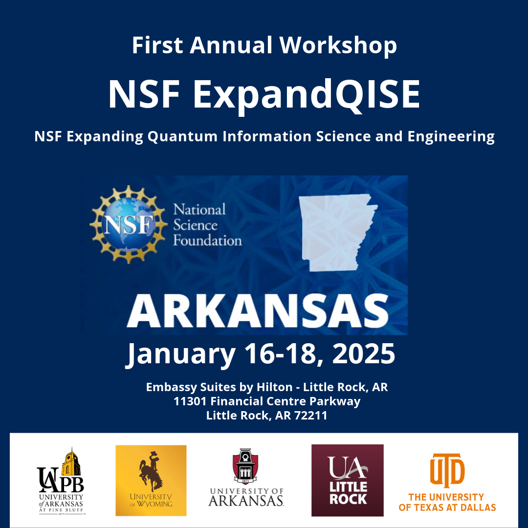 First Annual Workshop NSF Expanding Quantum Information Science and Engineering UAPB 